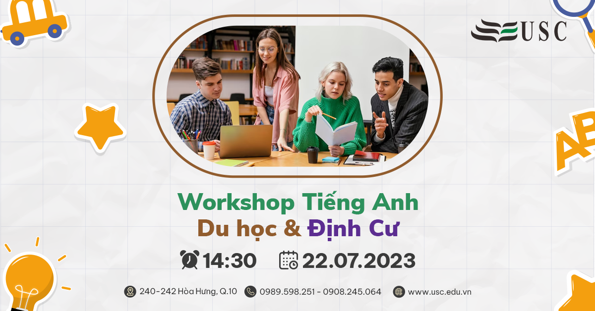 WORKSHOP TIẾNG ANH: CÁC LOẠI CHỨNG CHỈ TIẾNG ANH PHÙ HỢP CHO DU HỌC, HỌC BỔNG VÀ ĐỊNH CƯ NƯỚC NGOÀI