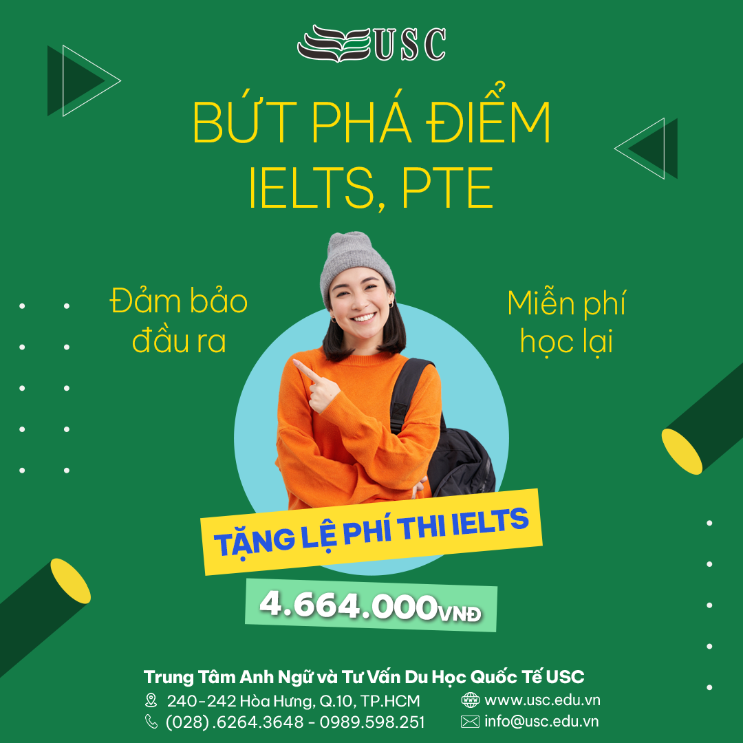 TẶNG 50 SUẤT LỆ PHÍ THI IELTS – PTE ĐƯƠNG ĐƯƠNG 4,664,000 VND TẠI USC