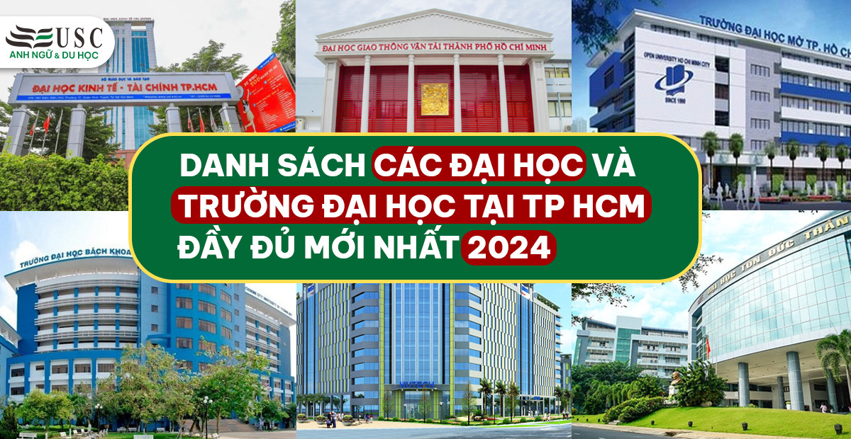 Danh Sách Các Đại Học và Trường Đại Học Tại TP HCM Đầy Đủ Mới Nhất 2024