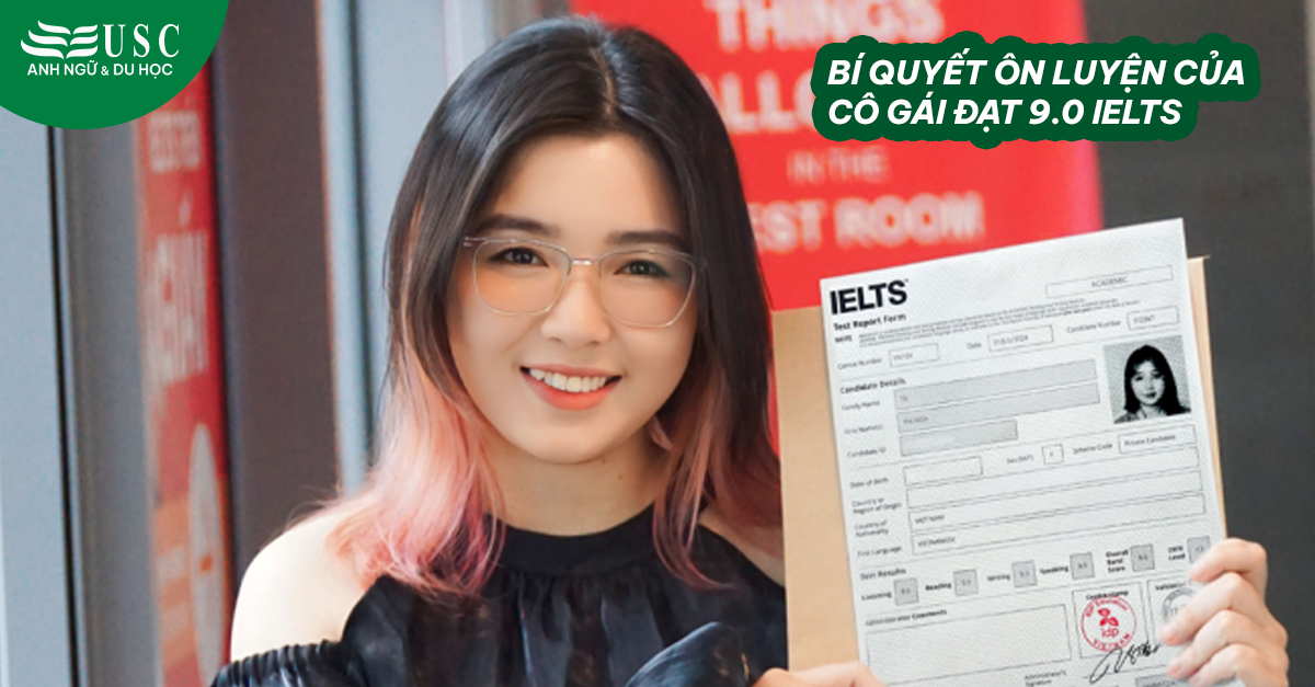 Bí quyết ôn luyện của cô gái đạt 9.0 IELTS