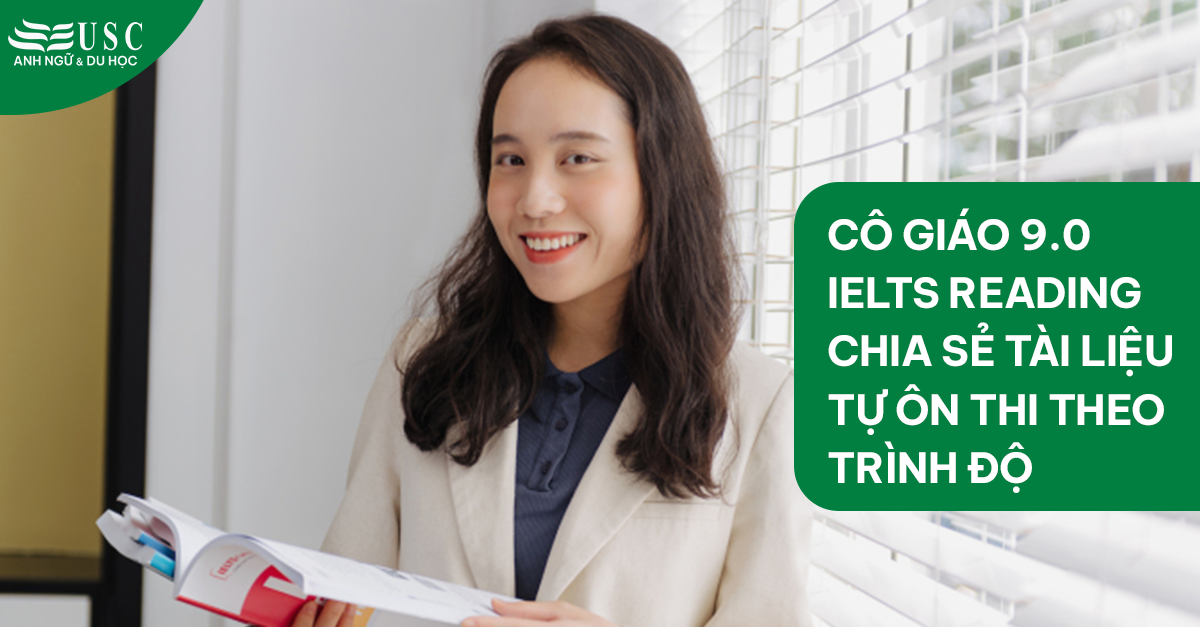 Cô giáo 9.0 IELTS Reading chia sẻ tài liệu tự ôn thi theo trình độ