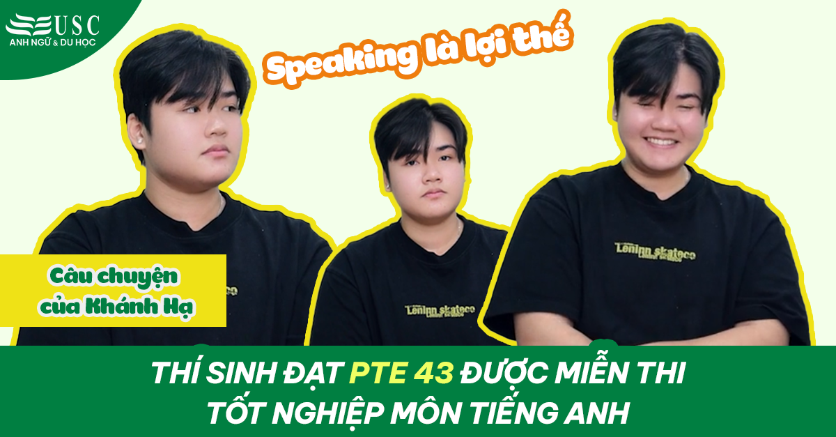 Thí sinh đạt PTE 43 được miễn thi tốt nghiệp môn tiếng Anh