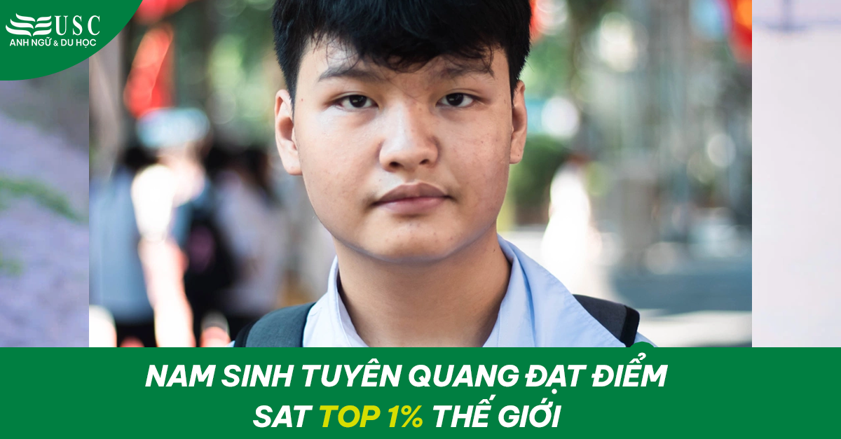 Nam sinh Tuyên Quang đạt điểm SAT top 1% thế giới