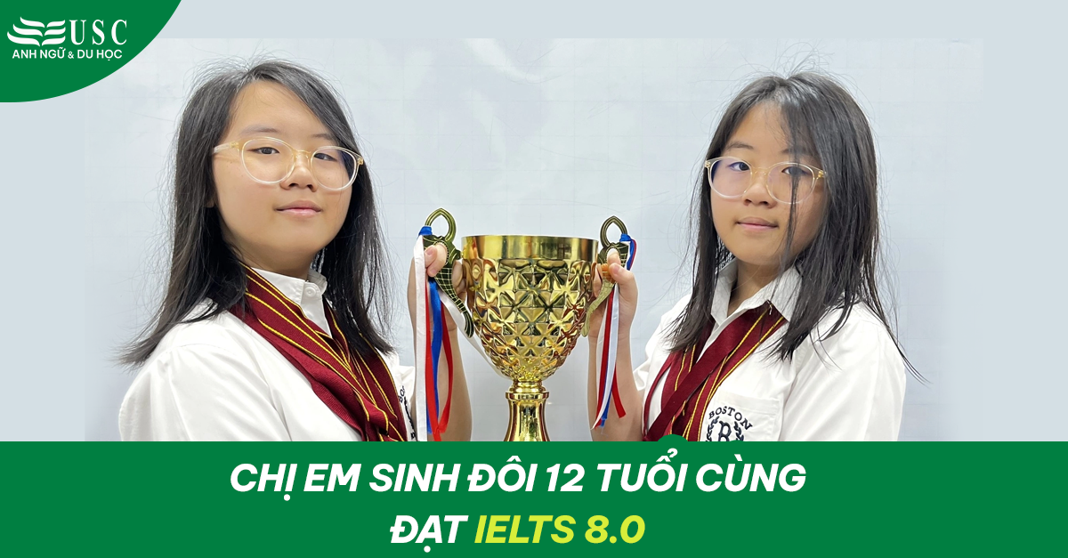 Chị em sinh đôi 12 tuổi cùng đạt IELTS 8.0