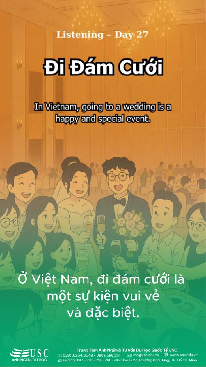 🥂 Cùng USC luyện nghe tiếng Anh và tìm hiểu phong tục đám cưới Việt Nam – cách người Việt tổ chức ngày trọng đại này nhé! 🎧💍