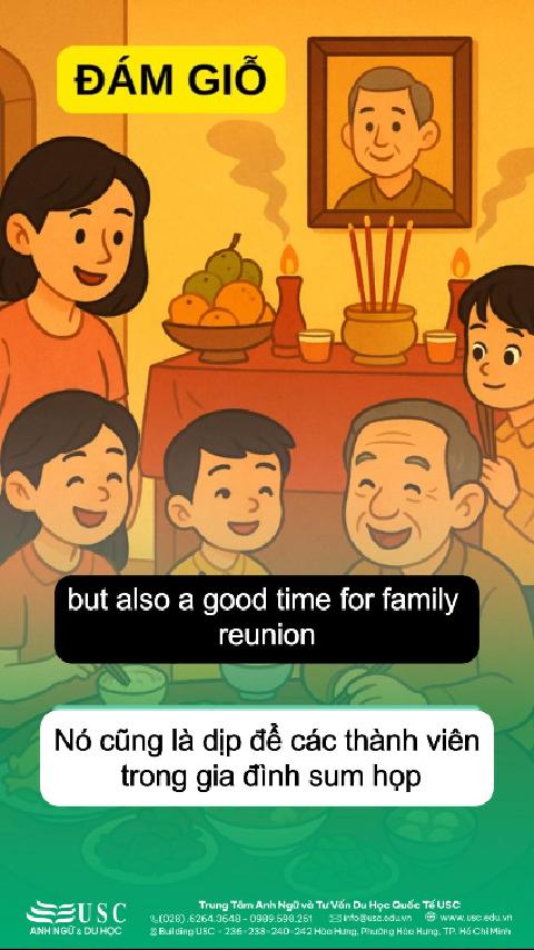 🙏 Đám Giỗ không chỉ là nghi thức tưởng nhớ mà còn là dịp gia đình gắn kết. Cùng USC luyện nghe tiếng Anh để hiểu sâu hơn về phong tục độc đáo của người Việt!