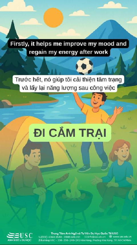 “Describe your ideal camping trip and why you would choose that experience” – yêu cầu bạn nêu rõ trải nghiệm và lý do lựa chọn, tránh kể lan man hoạt động trong IELTS Speaking Part 2!