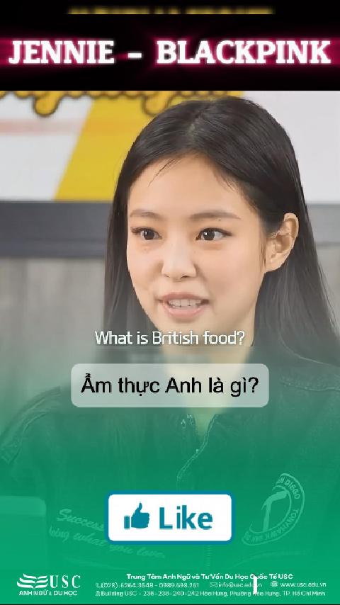 🥘 Khi được hỏi về ẩm thực Anh, Jennie (Blackpink) ngây thơ hỏi lại: “Ẩm thực Anh là gì?” 👉 Luyện nghe tiếng Anh cùng USC qua màn phỏng vấn này để bất ngờ với những câu trả lời dễ thương của Jennie