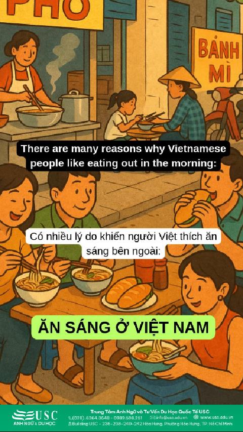 🍜 Ở Việt Nam, ăn sáng bên ngoài là lựa chọn phổ biến vì tiết kiệm thời gian. 👉 Cùng USC luyện nghe tiếng Anh để tránh nói lan man ở IELTS Speaking Part 1 – chủ đề Breakfast.