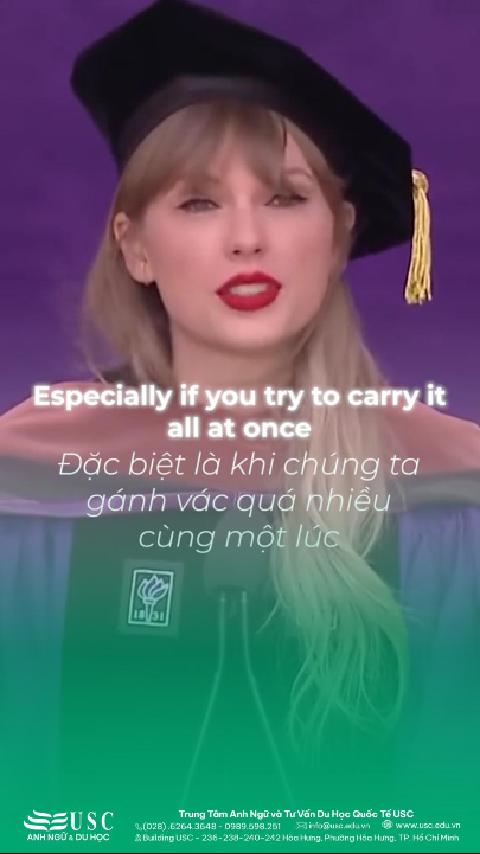 Khoảnh khắc bạn quyết định điều gì cần giữ và nên buông, đó là lúc bạn thực sự trưởng thành! 👉 Cùng USC luyện nghe tiếng Anh qua bài phát biểu tốt nghiệp của "Nữ hoàng nhạc pop" Taylor Swift để dũng cảm bỏ lại những thứ khiến bạn nặng lòng.