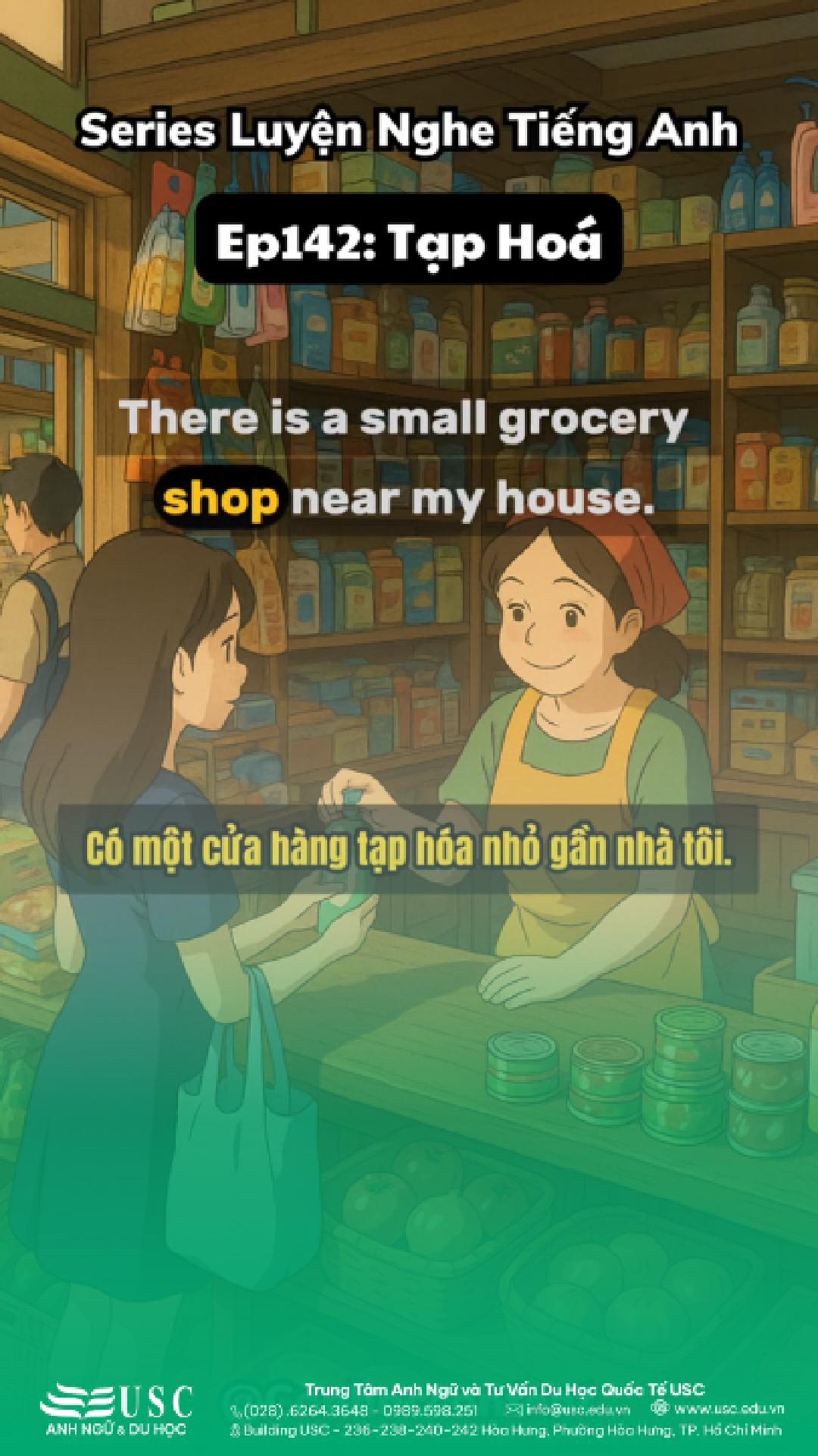 🗣️ Cửa hàng tạp hóa (Grocery store) – chủ đề gắn với tuổi thơ rất nhiều người trong IELTS Speaking! 👉 Cùng USC luyện nghe tiếng Anh để nói trúng chủ đề “Local Places” và tự nhiên hơn khi thi.