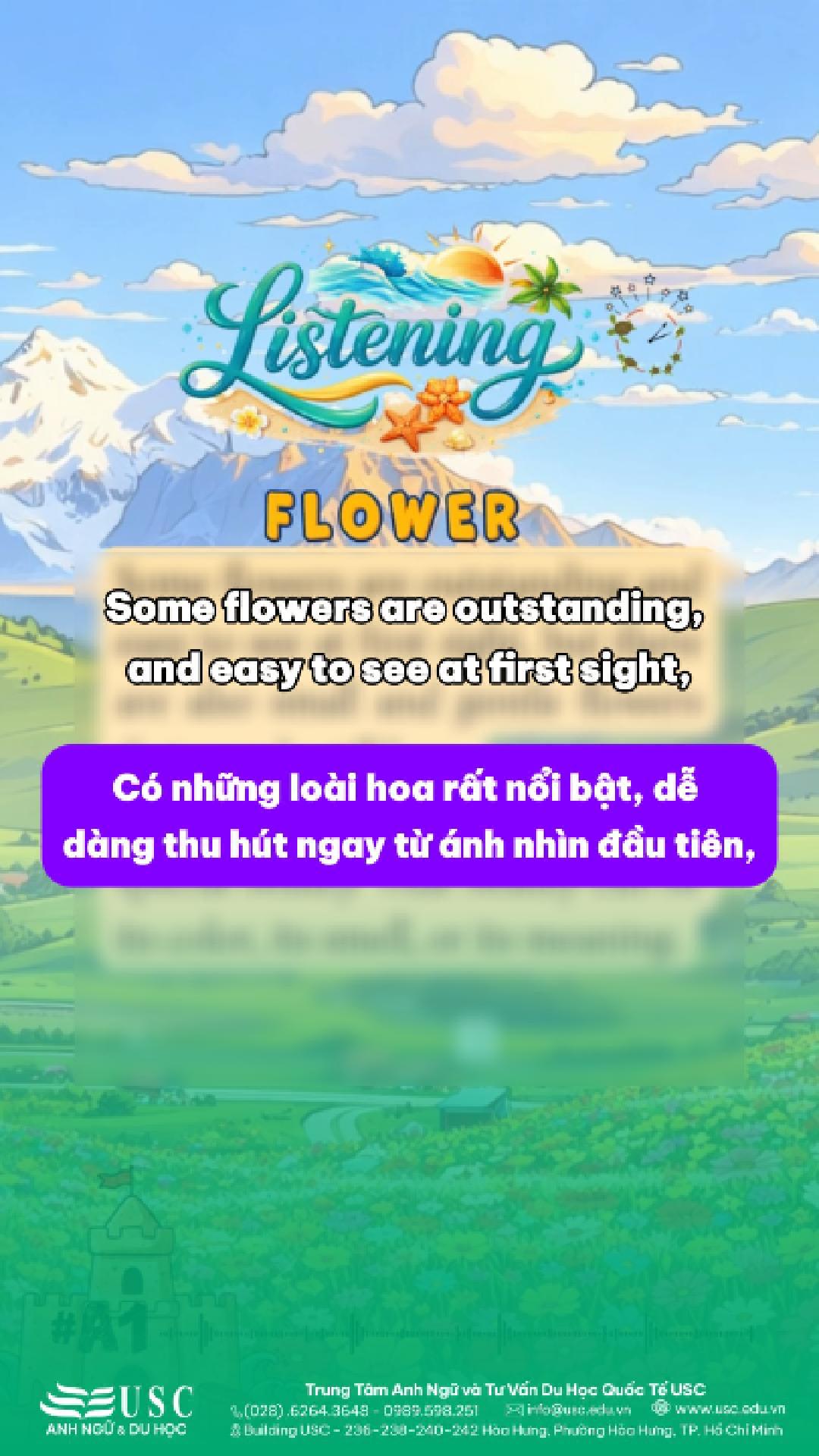 💐 Trong các dịp quan trọng như sinh nhật, lễ kỷ niệm hay đám cưới, hoa luôn là món quà tặng ý nghĩa nhất. 🎧 Cùng USC luyện nghe tiếng Anh để chinh phục phần thi IELTS Speaking (chủ đề Flower)!