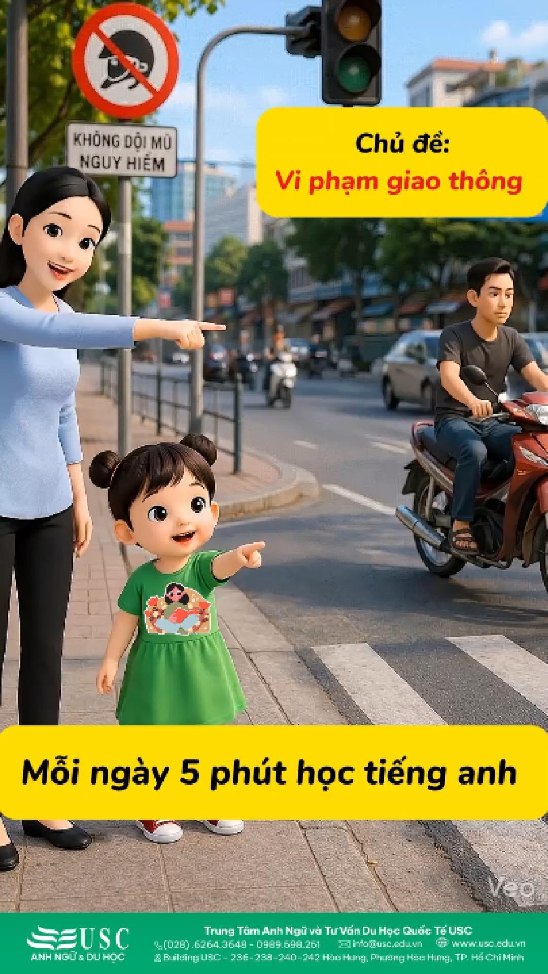 🚦 Bé đã biết gọi tên các lỗi vi phạm giao thông bằng tiếng Anh chưa? USC cùng bé học tiếng Anh qua chủ đề “Vi phạm giao thông” – xem bé nhận ra được bao nhiêu lỗi 🚗