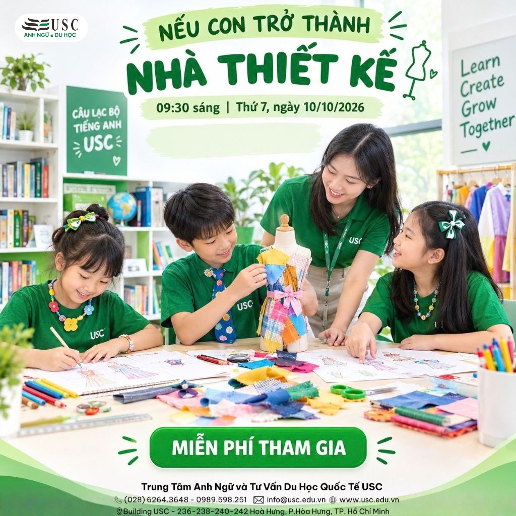 HÓA THÂN THÀNH NHÀ THIẾT KẾ NHÍ CÙNG CÂU LẠC BỘ TIẾNG ANH USC
